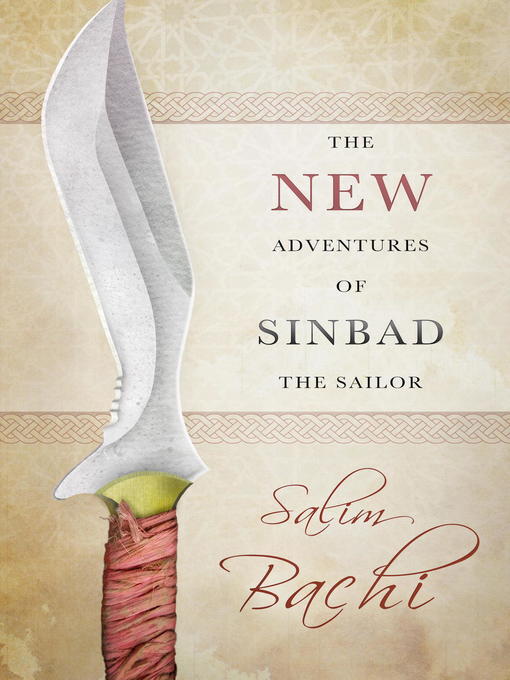 Title details for The New Adventures of Sinbad the Sailor by Salim Bachi - Available